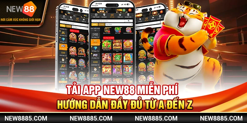 Tải App NEW88 Miễn Phí - Hướng Dẫn Đầy Đủ Từ A Đến Z