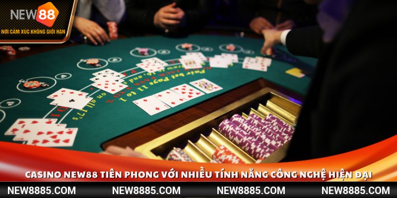 Casino trong hệ thống nhà cái tiên phong với nhiều tính năng công nghệ hiện đại