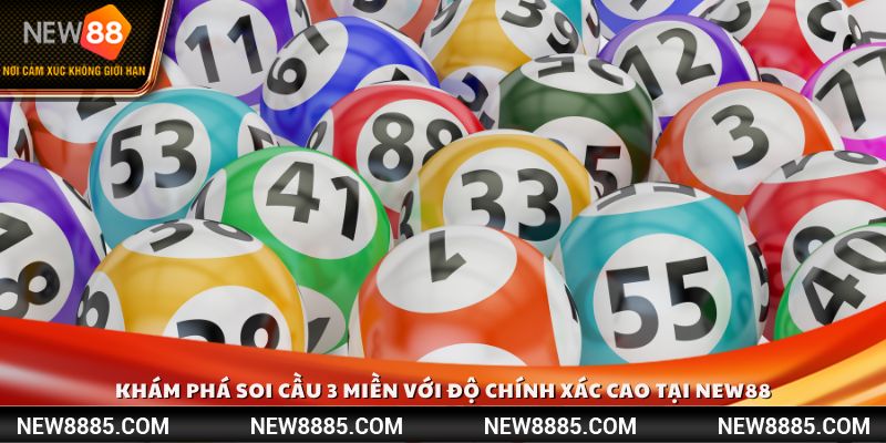 Khám phá soi cầu 3 miền với độ chính xác cao tại New88